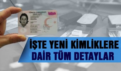 İşte yeni kimliklere dair bütün detaylar