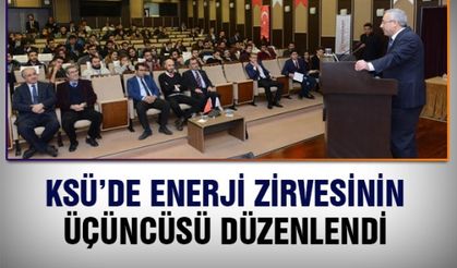 KSÜ’de Enerji Zirvesinin Üçüncüsü düzenlendi