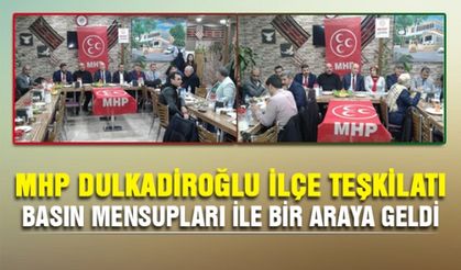 MHP Dulkadiroğlu İlçe Teşkilatı gazeteciler ile yemekte bir araya geldi