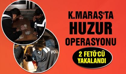 Kahramanmaraş’ta huzur operasyonu