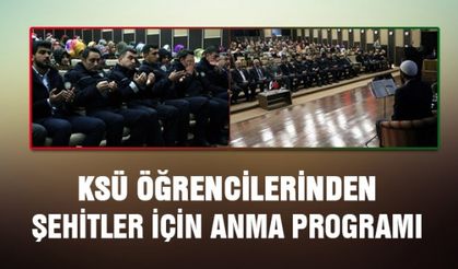 KSÜ öğrencilerinden şehitler için anma programı yapıldı