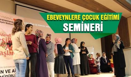 Ebeveynlere çocuk eğitimi semineri