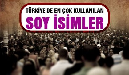 Türkiye'de en çok kullanılan soyisimler