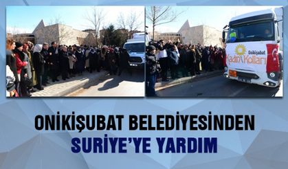 Kahramanmaraş’tan Suriye’ye yardım gönderildi