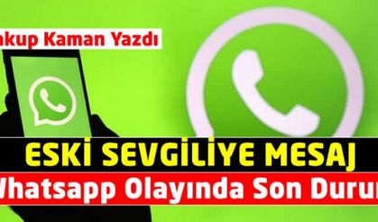 Yakup Kaman Yazdı: Whatsapp Güvenlik Sözleşmesi Olayında Son Durum