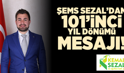Şems Sezal'dan 101'inci yıl dönümü mesajı