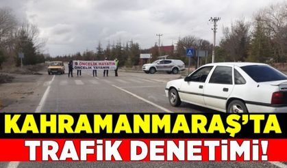 Kahramanmaraş'ta trafik denetimi gerçekleştirdi!