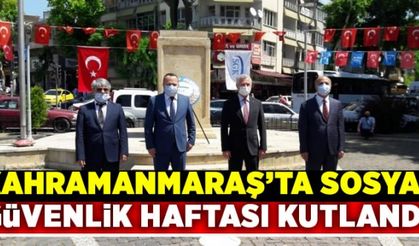 Kahramanmaraş'ta Sosyal Güvenlik Haftası kutlandı!