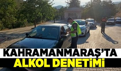 Kahramanmaraş'ta trafik ekiplerinden alkol denetimi!