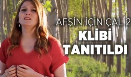 Afşin İçin Çal 2 Klibi Hayati Vasfi Taşyürek Anısına