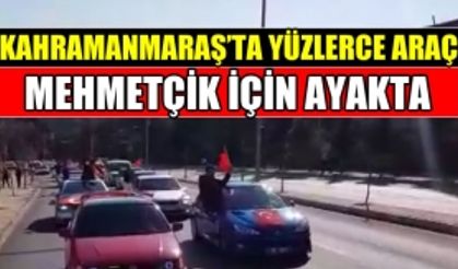 Kahramanmaraş'ta Mehmetçik için Yüzlerce Araçla Konvoy