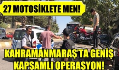 Kahramanmaraş'ta Motosiklet Uygulaması