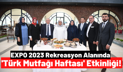 EXPO 2023 Rekreasyon Alanında Kahramanmaraş'ın Yöresel Lezzetleri Tanıtıldı