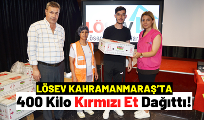 Kahramanmaraş’ta LÖSEV’e Kayıtlı 50 Aileye Kırmızı Et Dağıtıldı!