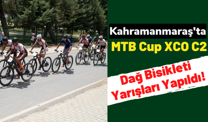 MTB Cup XCO C2 Dağ Bisikleti Yarışları Kahramanmaraş'ta!