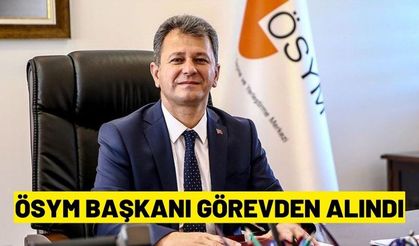 ÖSYM Başkanı Prof. Dr. Halis Aygün görevden alındı