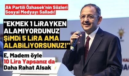 AK Partili Mehmet Özhaseki'nin ekmek açıklaması olay oldu