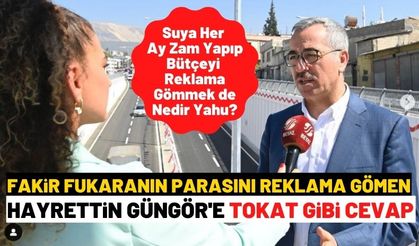 Vatandaştan bütçeyi reklama gömen Hayrettin Güngör'e tokat gibi cevap