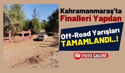 Finalleri Kahramanmaraş'ta Yapılan Off-Road Yarışlarında Şampiyonlar Belli Oldu!