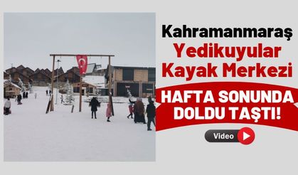 Kahramanmaraş Yedikuyular Kayak Merkezi Komşu İllerden Ziyaretçi Akınına Uğruyor!