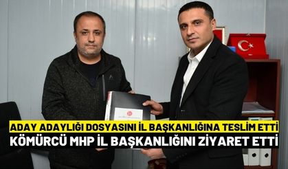 Aday Adayı Kömürcü MHP İl Başkanlığını ziyaret etti