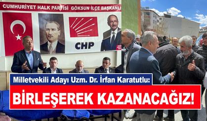 Karatutlu: 14 Mayıs’taki seçimleri birleşerek kazanacağız