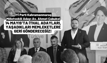 Çabukel: Kahramanmaraşlılar Hayal Kırıklığına Uğradı