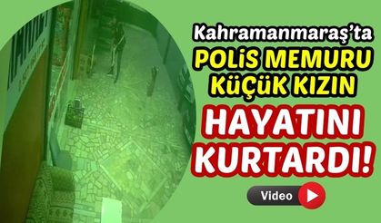 Kahramanmaraş'ta Polisten İlk Yardım Müdahalesi: 3 Yaşındaki Kız Ölümden Döndü!
