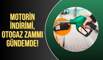 Motorin Fiyatlarında 78 Kuruş İndirim, LPG'ye 42 Kuruş Zam!