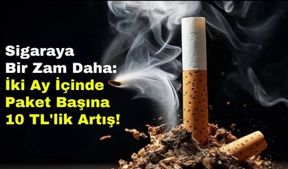 Sigara Paketlerine İki Ay İçinde İkinci Zam: 5 TL'lik Artış!