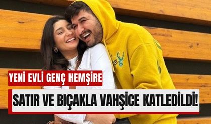 Yeni Evlenen Genç Hemşire, Kocası Tarafından Satırla Öldürüldü!
