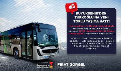 Kahramanmaraş Türkoğlu’na Yeni Toplu Taşıma Hattı!