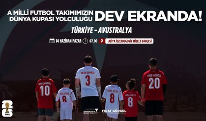 Kahramanmaraş Tek Yürek Olacak! Milli Maçlar Dev Ekranda