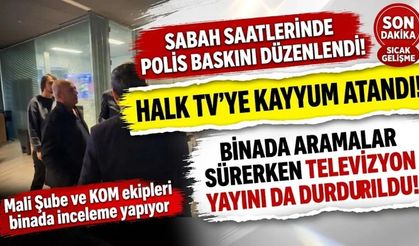 Son Dakika: Halk TV’ye Sabah Baskını! Kanala Kayyum Atandı, Yayın Durduruldu