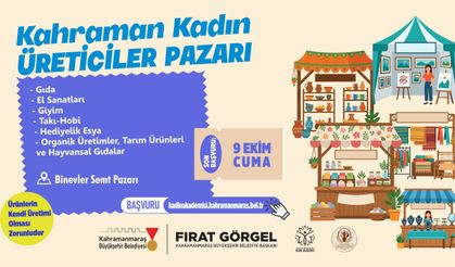 Kahramanmaraş'ta kadınların el emeği pazara çıkıyor: Başvurular başladı