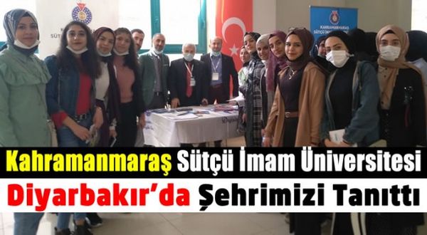 Kahramanmaraş Sütçü İmam Üniversitesi Diyarbakır’da Şehrimizi Tanıttı