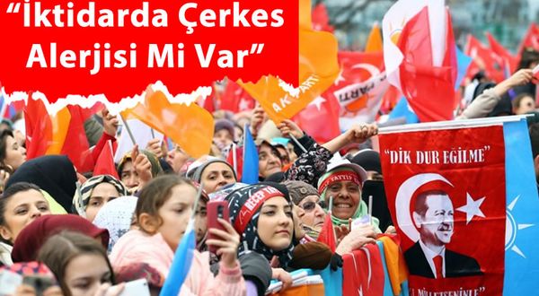 AKP'ye Yakın Köşe Yazarı Fuat Uğur'dan İktidara Tepki: Bir Çerkes Alerjisi Mi Var!