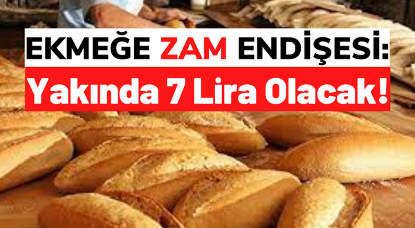 CHP'li Vekil Başevirgen'den Korkutan Açıklama: Sonbaharda Ekmek 7 Lirayı Aşacak!