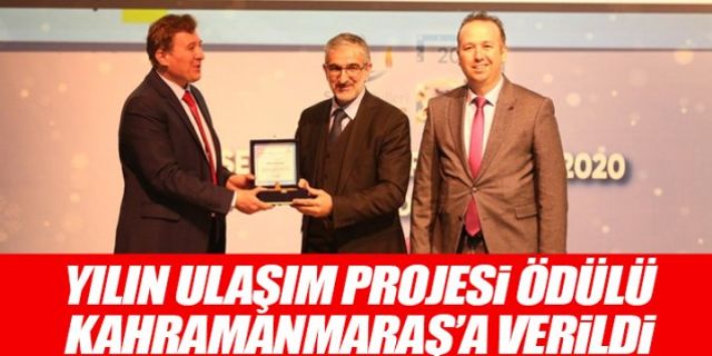 Kahramanmaraş Büyükşehir Belediyesi'ne Yılın Ulaşım Projesi ödülü verildi