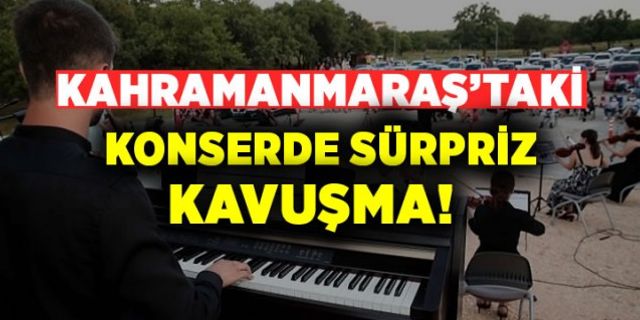 Kahramanmaraş'taki konserde sürpriz!