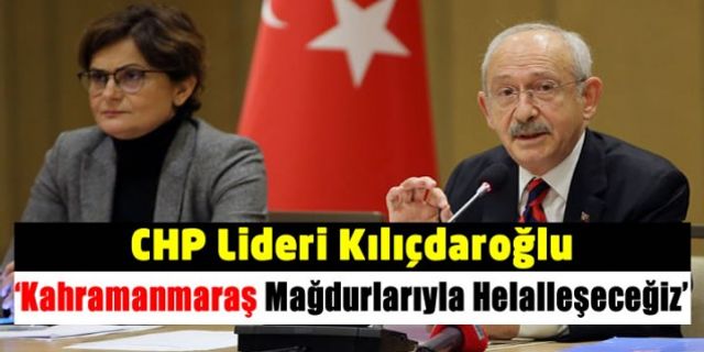 Kemal Kılıçdaroğlu: Sivas, Kahramanmaraş mağdurlarıyla helalleşeceğiz. Diyarbakır Hapishanesi mahkumlarıyla helalleşeceğiz.