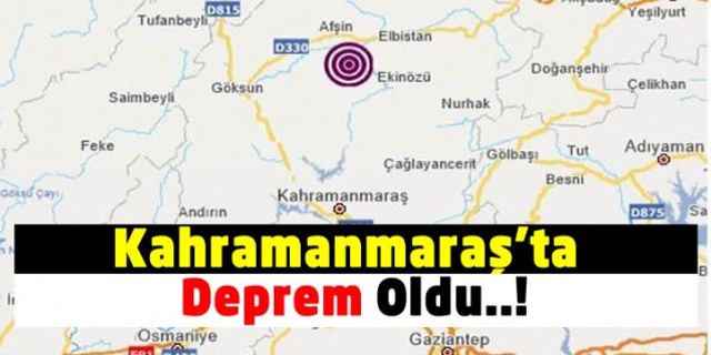 Kahramanmaraş'ta Deprem Oldu!
