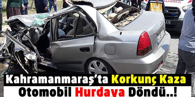 Kahramanmaraş'ta Korkunç Kaza: Temizlik Aracına Çarpan Otomobil Paramparça Oldu!