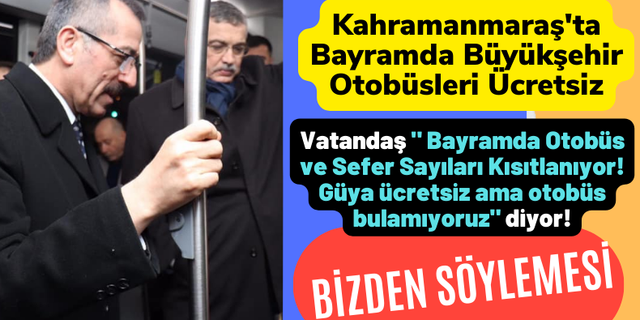 Kahramanmaraş'ta Bayramda Büyükşehir Otobüsleri Ücretsiz Olacak