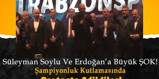 Soylu Ve Erdoğan'a Trabzon'da Büyük Şok! Şampiyonluk Kutlamasında Yuhalandılar!