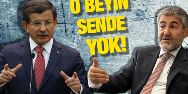 Ahmet Davutoğlu: 'Ekonomiyi yönetmek için Nebati de Beyin yok'