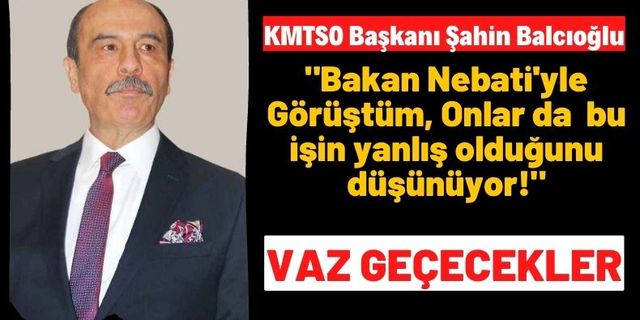 Başkan Balcıoğlu: Maliye Bakanı Nureddin Nebati'de yanlış olduğunu kabul ediyor bu işten vaz geçecekler