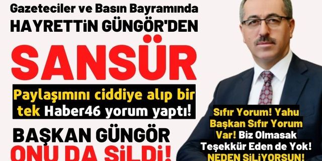 Hayrettin Güngör'den 24 Temmuz Gazeteciler ve Basın Bayramı'nda skandal sansür