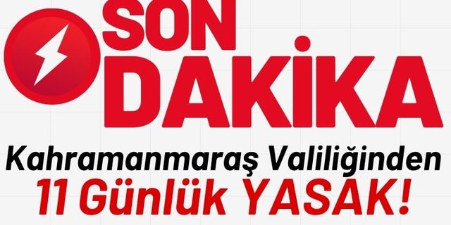Kahramanmaraş'ta Eylemler 15 Aralık'ta Yasaklanıyor!