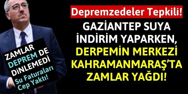 Kahramanmaraş'ta Depremzedeler Su Zamlarına İsyan Ediyor!